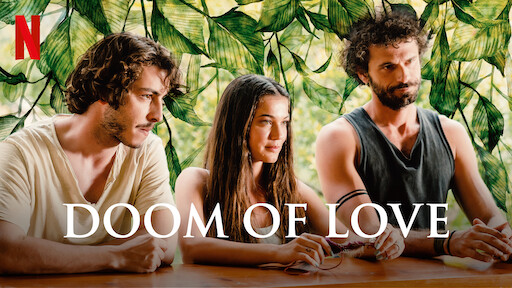 Watch Doom of Love Netflix Official Site