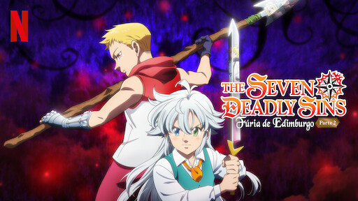 The Seven Deadly Sins: Fúria de Edimburgo - Parte 2 ganha novo trailer