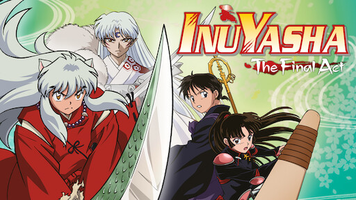 Watch Inuyasha - The Final Act Streaming Online