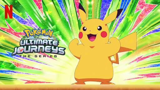 New Episodes of 'Pokémon Ultimate Journeys: The Series' Coming to Netflix