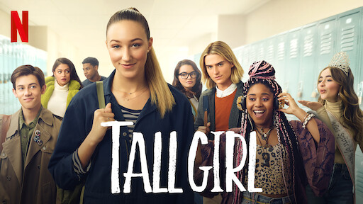 Watch Tall Girl Netflix Official Site