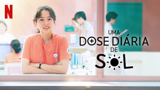 Série 'Uma Dose Diária de Sol'  Crítica do dorama, Netflix (2023)