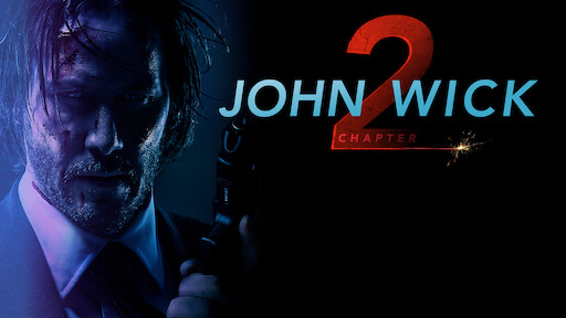 John Wick Chapter 2, Now Streaming, Netflix