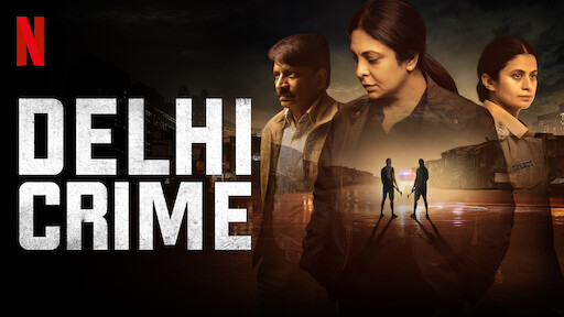 Watch Delhi Crime Netflix Official Site