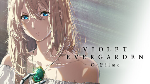 Como Assistir Violet Evergarden Dublado EP 1 Português e Violet Evergarden  Filme