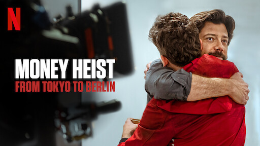 Watch Money Heist: From Tokyo to Berlin