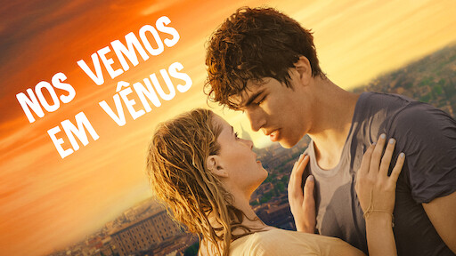 Amor à Primeira Vista, NETFLIX