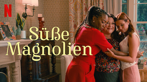 Watch Sweet Magnolias | Netflix Official Site