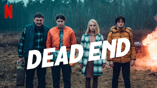 Watch Dead End  Netflix Official Site