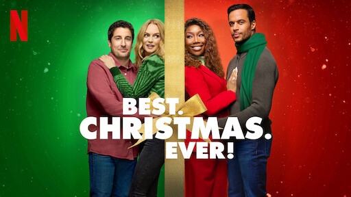 Watch Best. Christmas. Ever Netflix Official Site