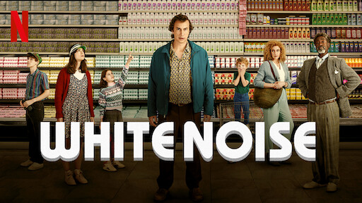 White Noise  Netflix Media Center