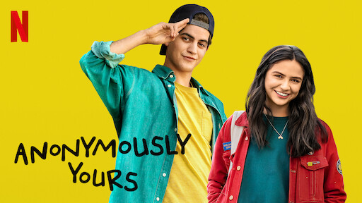 Watch Anonymously Yours Netflix Official Site