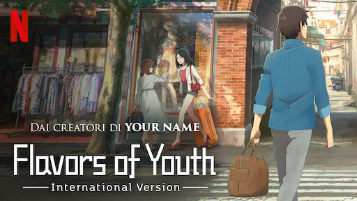 Watch Flavors of Youth International Version Netflix Official Site