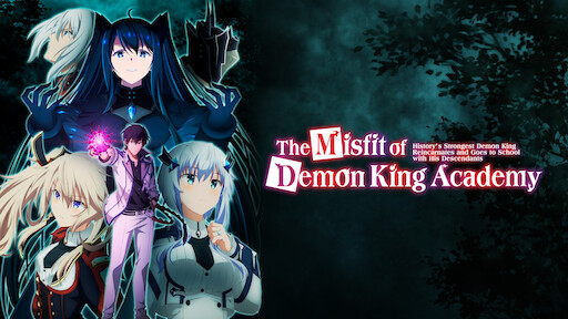 TV Time - The Misfit of Demon King Academy (TVShow Time)