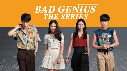 Watch Bad Genius The Series Netflix