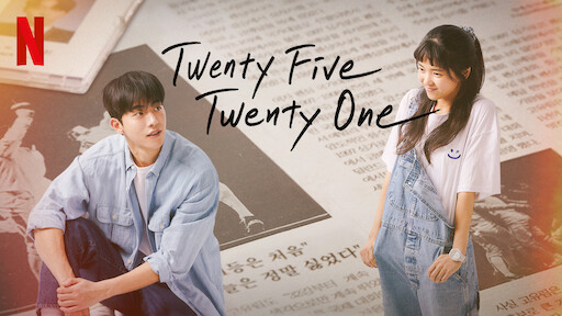 Watch Twenty Five Twenty One Netflix Official Site