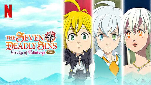 Filme anime The Seven Deadly Sins: Grudge of Edinburgh em 2022