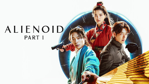 Watch Alienoid Part 1 Netflix