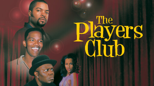 Is 'The Players Club' on Netflix in Canada? Where to Watch the Movie - New  On Netflix Canada