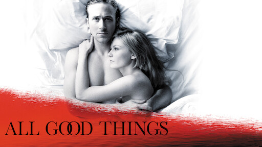 All Good Things (Official Movie Site) - Starring Ryan Gosling