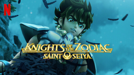 Cross the Netflix Stream: Saint Seiya: Knights of the Zodiac