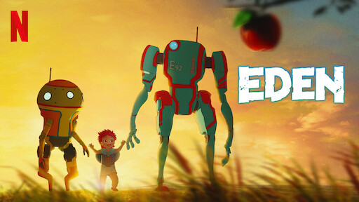 Don't Miss: Netflix original anime Eden is a sci-fantasy with robots