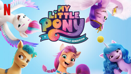 Watch My Little Pony: A New Generation