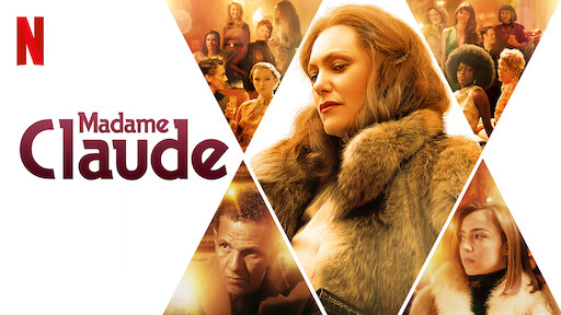 Watch Madame Claude Netflix Official Site