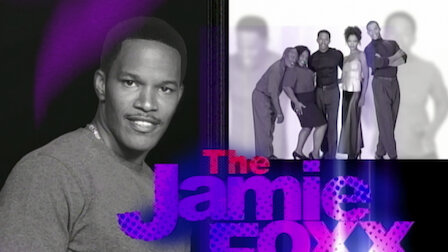 Watch The Jamie Foxx Show Netflix