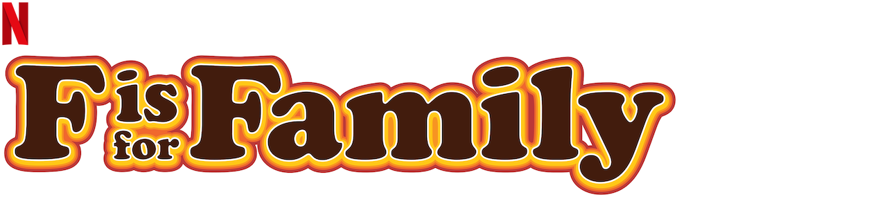 F Is For Family Netflix Official Site