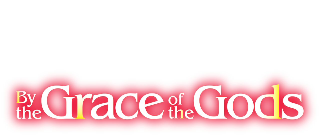 By the Grace of the Gods - streaming online