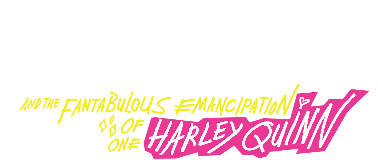 Watch Birds Of Prey And the Fantabulous Emancipation of One Harley Quinn