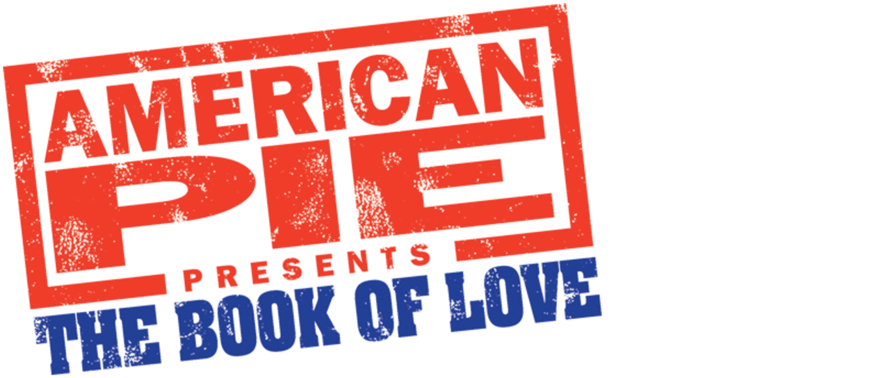 American Pie Presents The Book Of Love Netflix