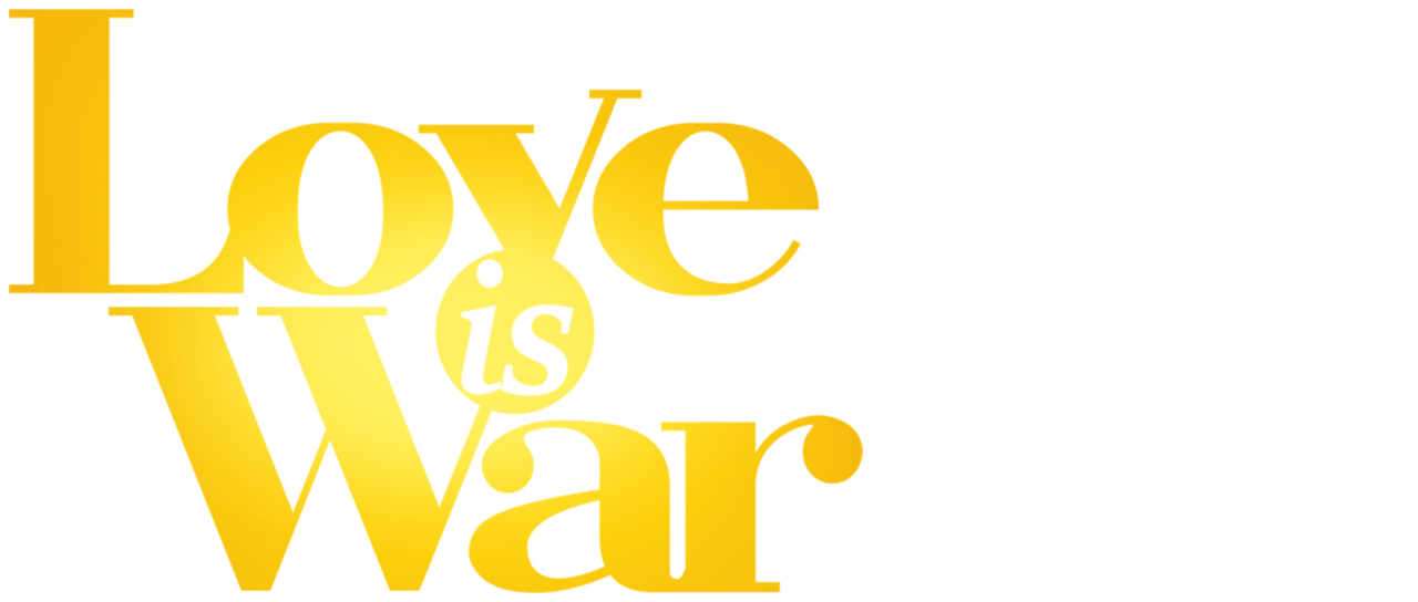 Watch Love Is War Netflix