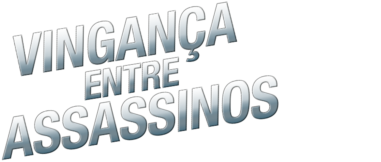 Vingança Entre Assassinos filme - Onde assistir