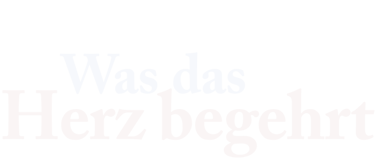 Was Das Herz Begehrt Netflix