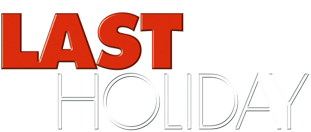 Watch Last Holiday Netflix