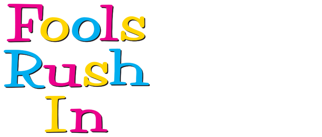 wallpapers Fools Rush In Full Movie Online Free fools rush in netflix