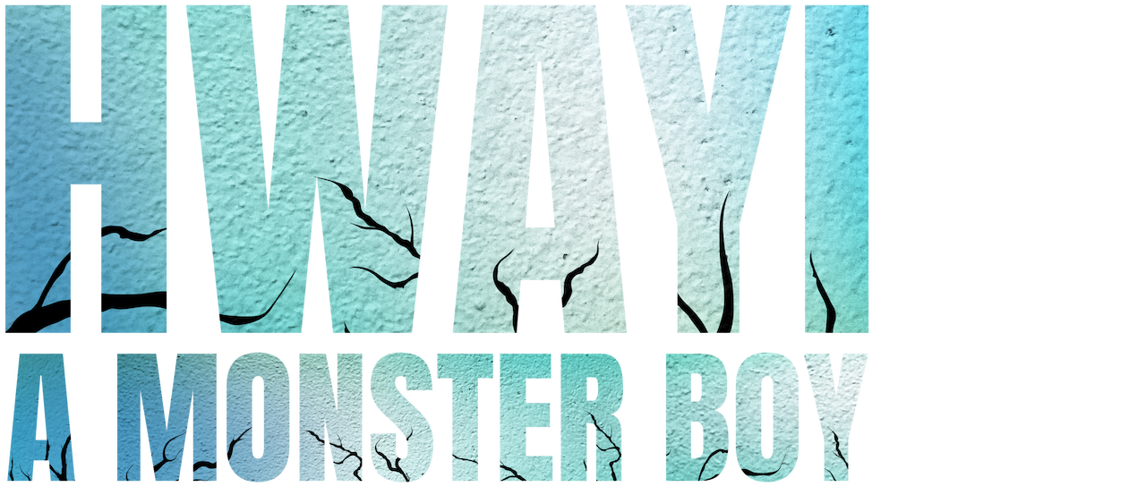 Watch Hwayi A Monster Boy Netflix