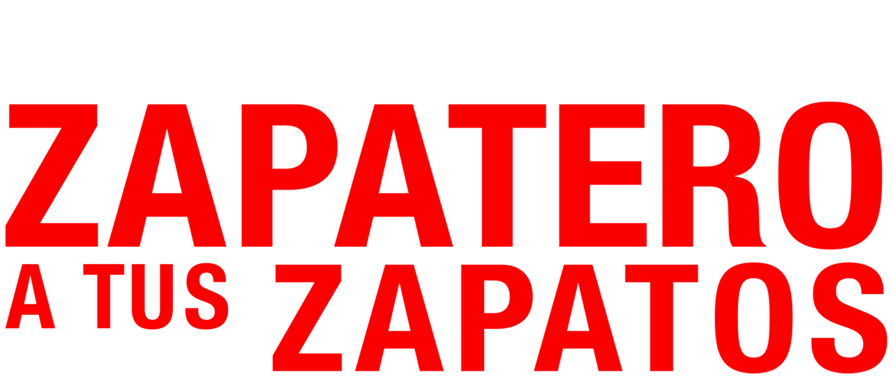 Zapatero A Tus Zapatos Netflix