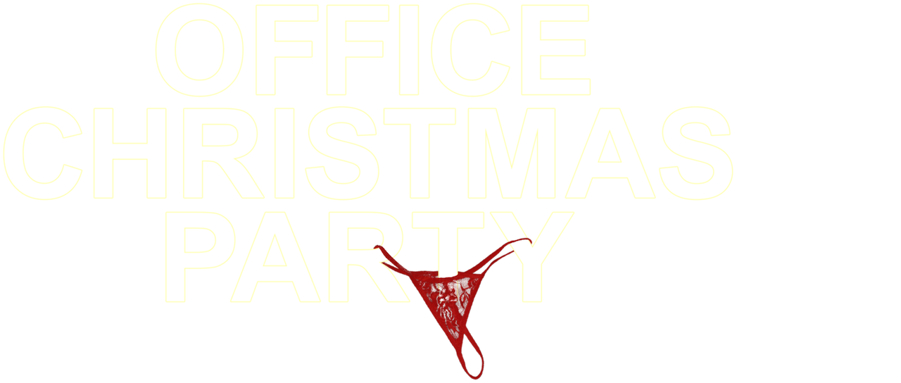 Watch Office Christmas Party Netflix
