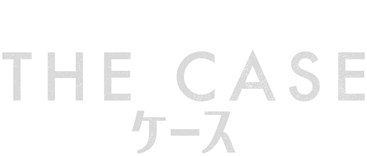The Case ケース Netflix The Case ケース Netflix