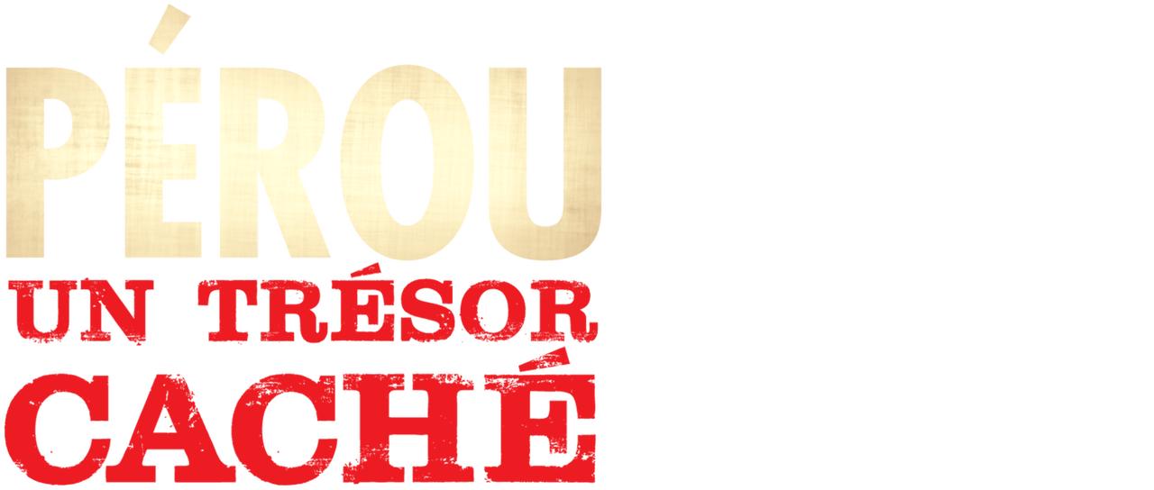 Perou Un Tresor Cache Netflix