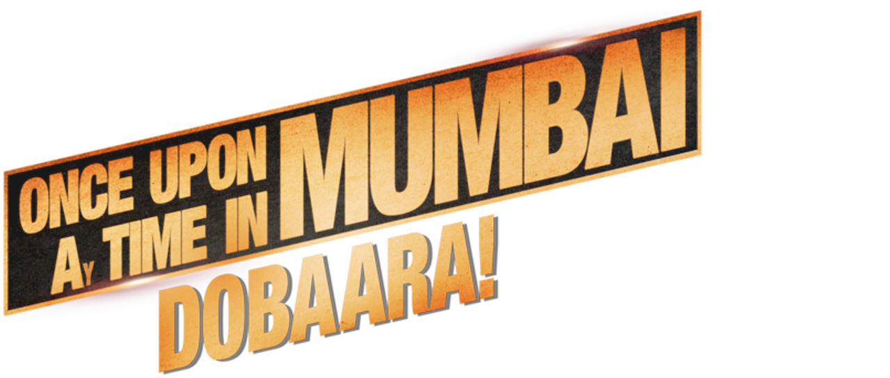 once upon a time in mumbaai dobara movie