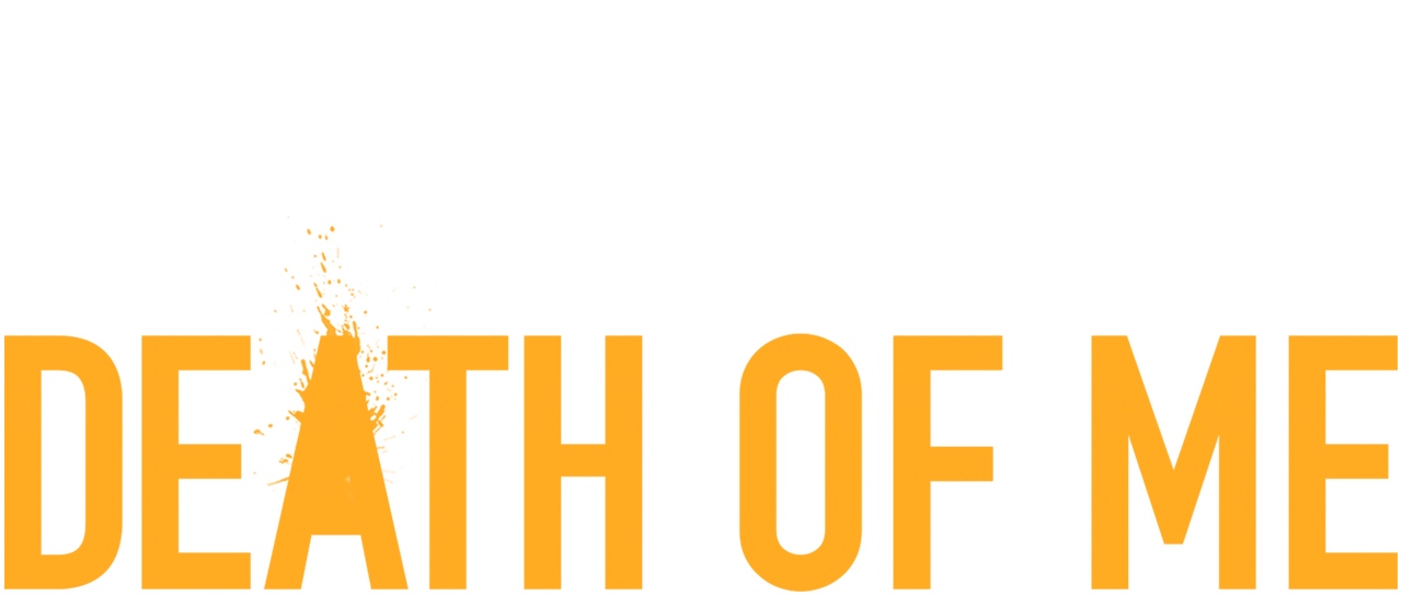 Watch Death Of Me Netflix