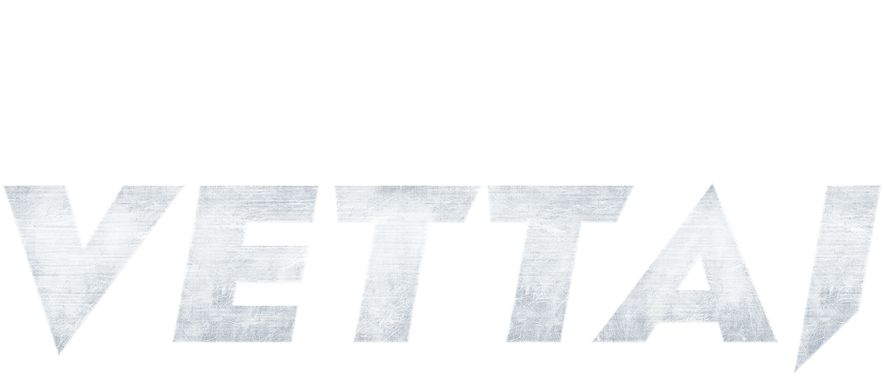 Watch Vettai Netflix