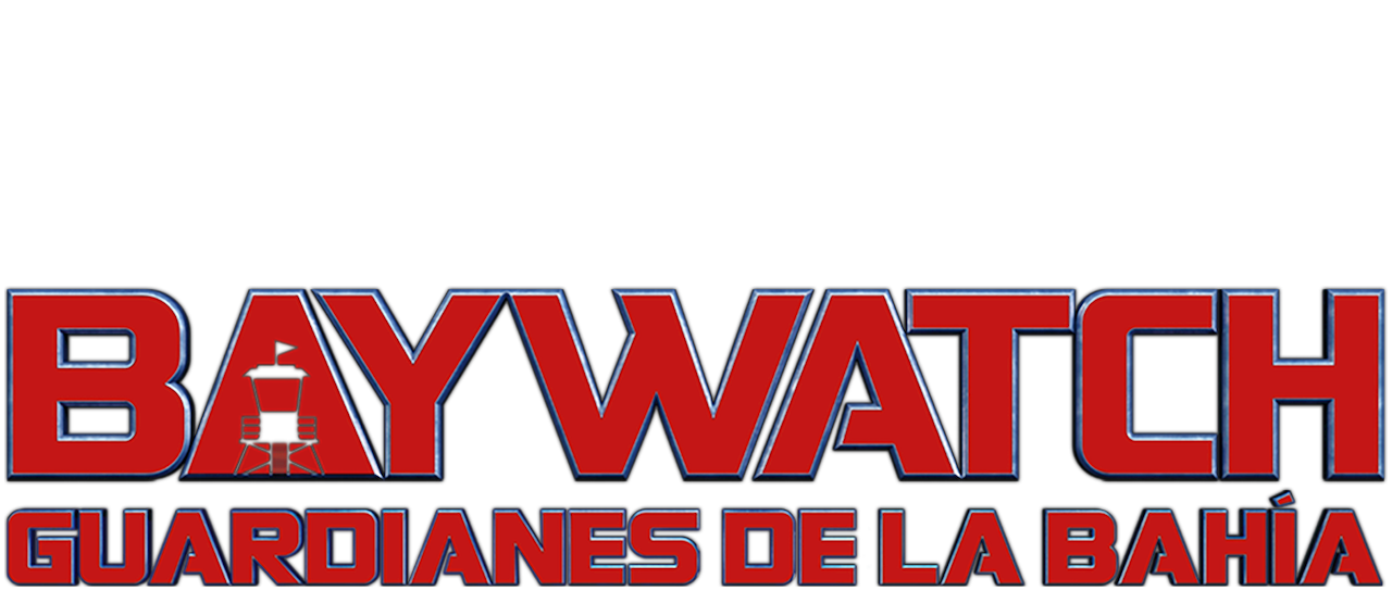 Baywatch Guardianes de la bah a Netflix