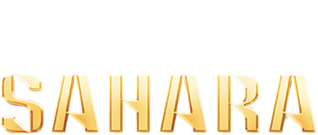 Watch Sahara  Netflix Official Site