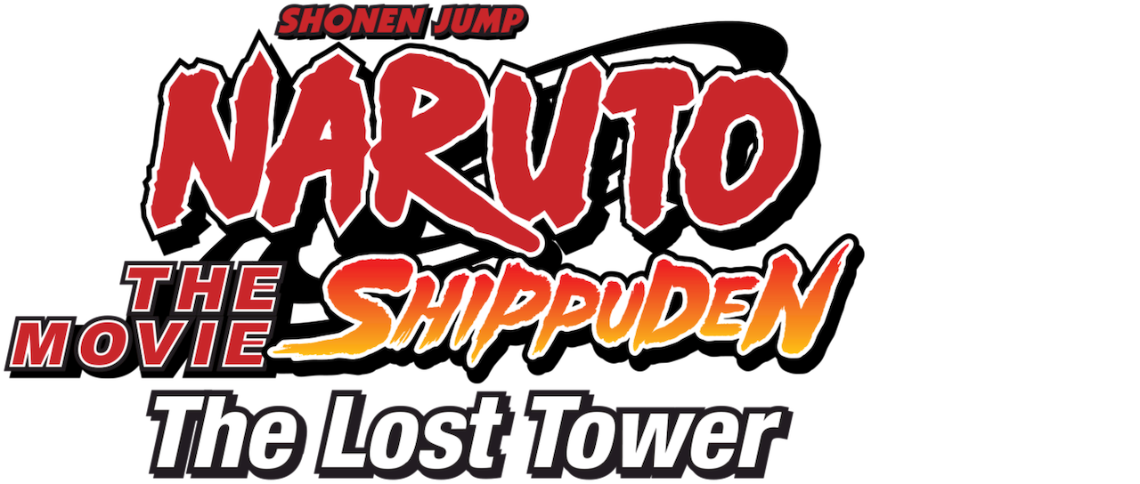 Naruto: Shippuden the Movie 4 - The Lost Tower