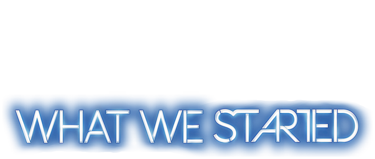 What We Started Netflix